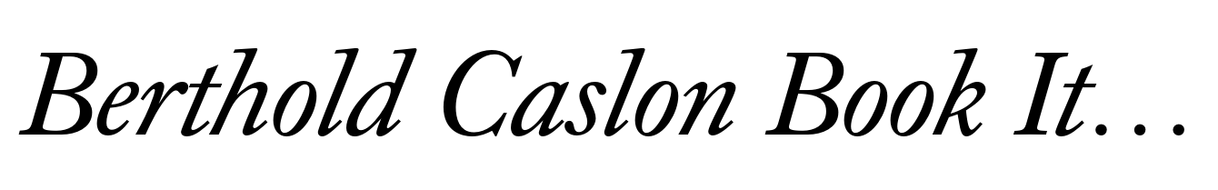 Berthold Caslon Book Italic